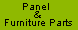 Panel & Furniture Parts