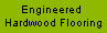Engineered Hardwood Flooring 